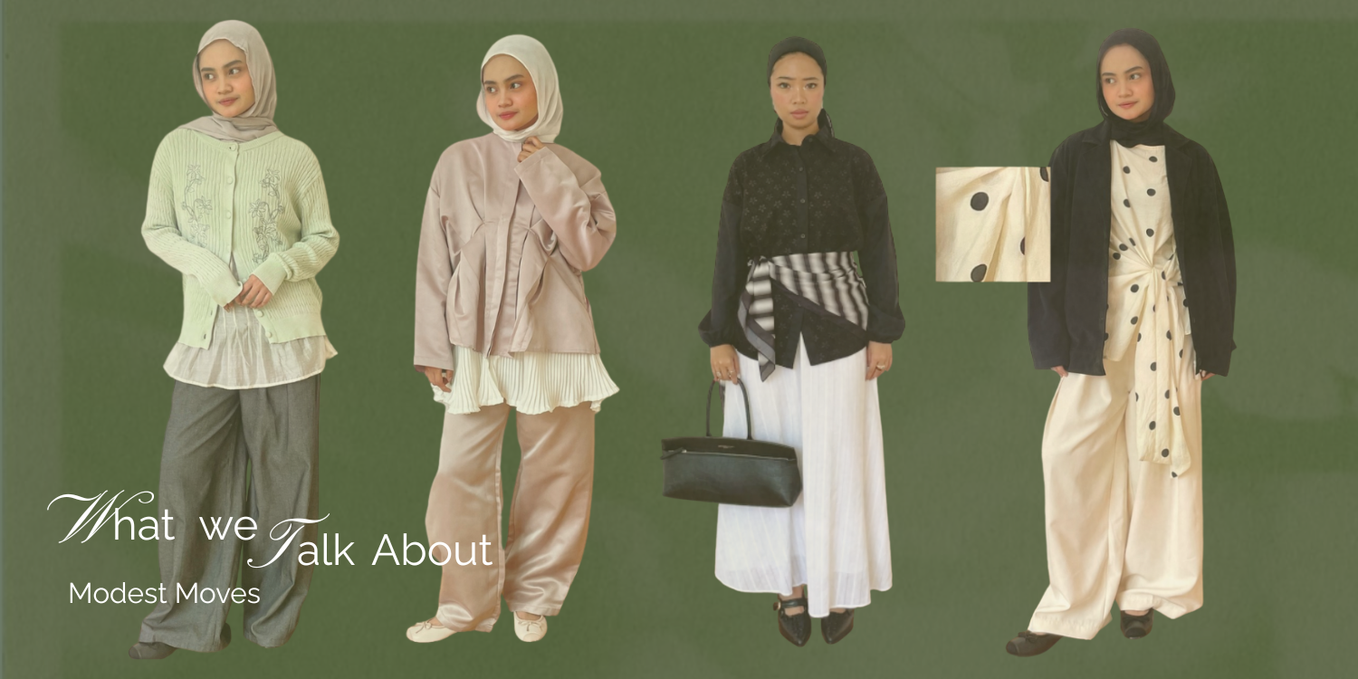 WHAT WE TALK ABOUT: MODEST MOVES